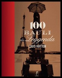 100 légendes du luxe : Louis Vuitton